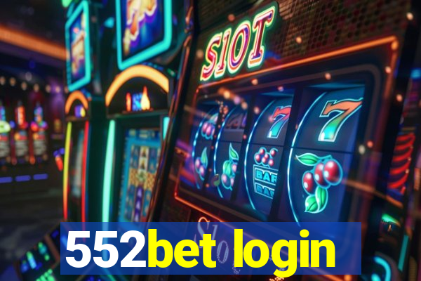 552bet login